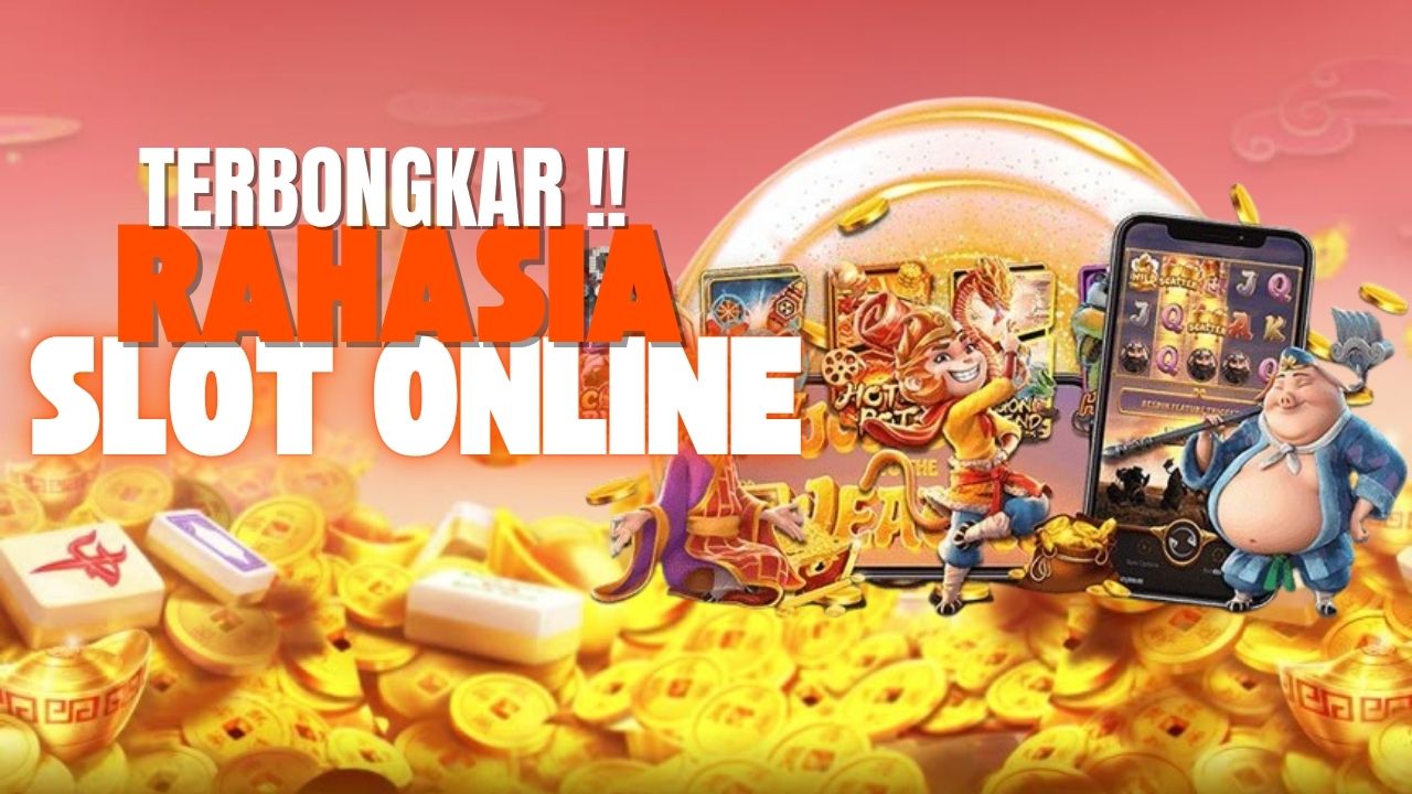 terungkapnya rahasia slot online melalui pengetahuan dan pemahaman.