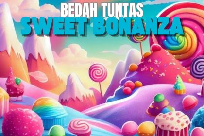 bedah tuntas rahasia slot sweet bonanza