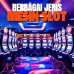 jenis mesin slot
