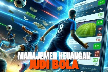manajemen keuangan judi bola