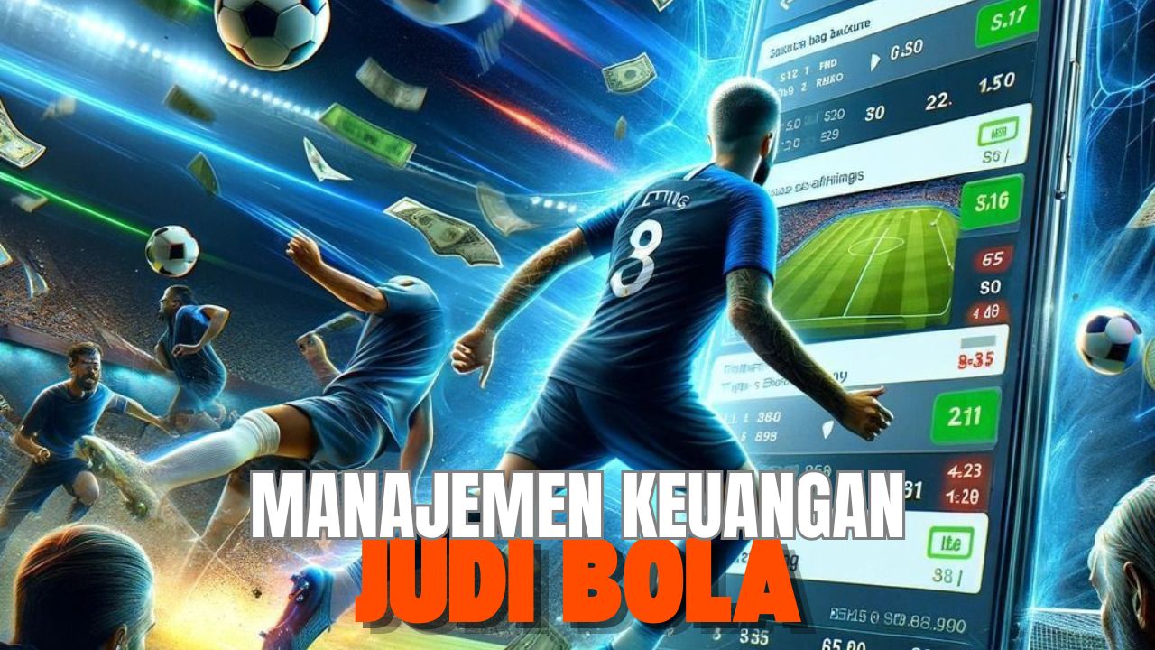 manajemen keuangan judi bola