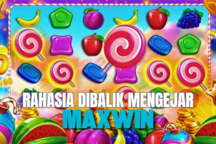 Rahasia di Balik Mengejar Max Win